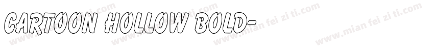 Cartoon Hollow Bold字体转换